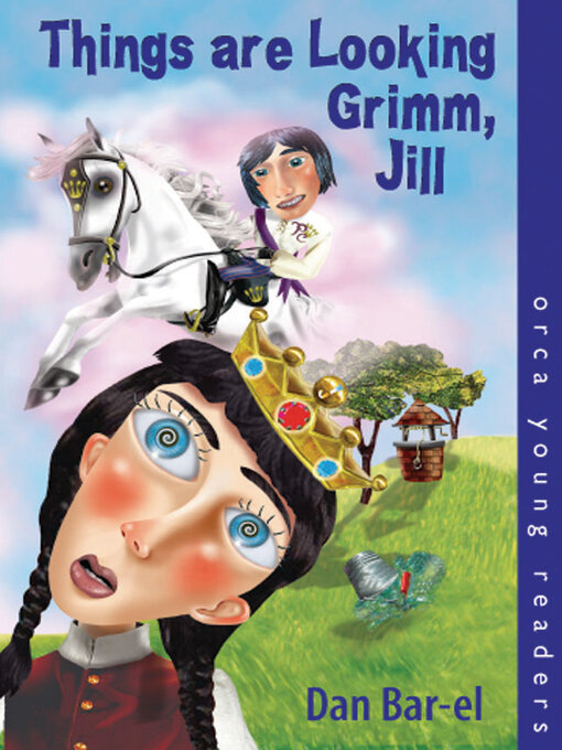 Title details for Things Are Looking Grimm, Jill by Dan Bar-el - Available